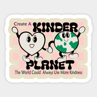 Create A Kinder Planet Sticker